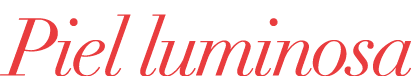 Piel luminosa