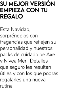 SU MEJOR VERSI N EMPIEZA CON TU REGALO Esta Navidad, sorpr ndelos con fragancias que reflejen su personalidad y nuest...