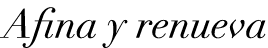 Afina y renueva