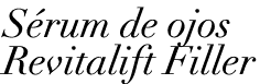 S rum de ojos Revitalift Filler