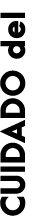 CUIDADO del