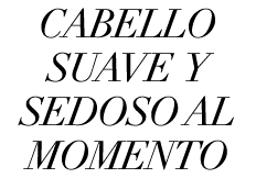 CABELLO SUAVE Y SEDOSO AL MOMENTO
