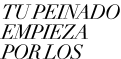 TU PEINADO EMPIEZA POR LOS