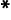 *