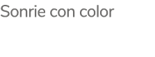 Sonrie con color