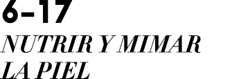 6 17 NUTRIR Y MIMAR LA PIEL