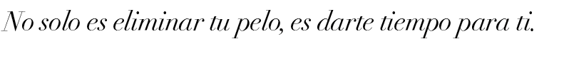 No solo es eliminar tu pelo, es darte tiempo para ti. 