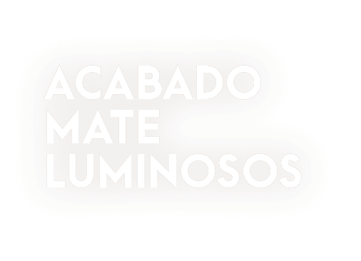 ACABADO MATE LUMINOSOS