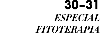 30 31 ESPECIAL FITOTERAPIA