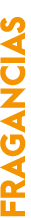 FRAGANCIAS