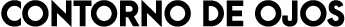 CONTORNO DE OJOS