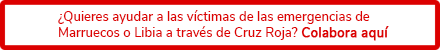 ¿Quieres ayudar a las víctimas de las catástrofes en Marruecos y Libia? Colabora aquí